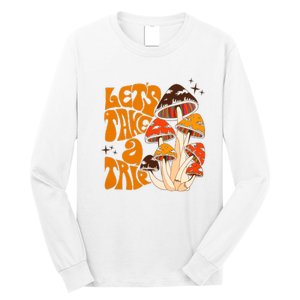 Mushroom Lets Take A Trie Long Sleeve Shirt