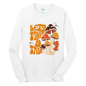 Mushroom Lets Take A Trie Tall Long Sleeve T-Shirt