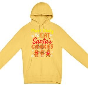 Most Likely To Eat Santas Cookies Family Christmas Gift Premium Pullover Hoodie