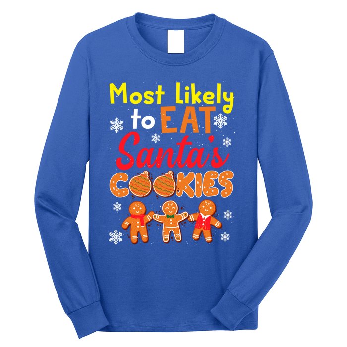 Most Likely To Eat Santas Cookies Family Christmas Gift Long Sleeve Shirt