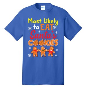 Most Likely To Eat Santas Cookies Family Christmas Gift Tall T-Shirt