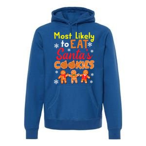 Most Likely To Eat Santas Cookies Family Christmas Gift Premium Hoodie