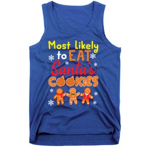 Most Likely To Eat Santas Cookies Family Christmas Gift Tank Top