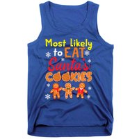 Most Likely To Eat Santas Cookies Family Christmas Gift Tank Top