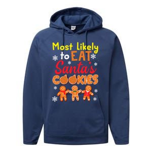 Most Likely To Eat Santas Cookies Family Christmas Gift Performance Fleece Hoodie