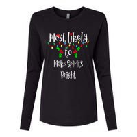 Most Likely To Make Spirits Bright Family Group Matching Shirt Womens Cotton Relaxed Long Sleeve T-Shirt