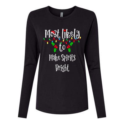 Most Likely To Make Spirits Bright Family Group Matching Shirt Womens Cotton Relaxed Long Sleeve T-Shirt