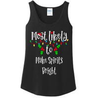 Most Likely To Make Spirits Bright Family Group Matching Shirt Ladies Essential Tank