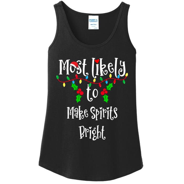 Most Likely To Make Spirits Bright Family Group Matching Shirt Ladies Essential Tank