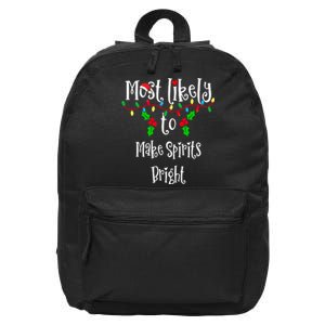 Most Likely To Make Spirits Bright Family Group Matching Shirt 16 in Basic Backpack