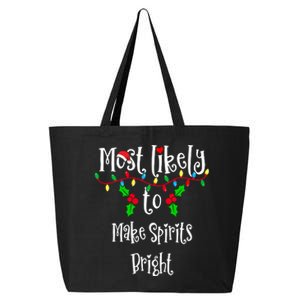 Most Likely To Make Spirits Bright Family Group Matching Shirt 25L Jumbo Tote