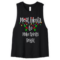 Most Likely To Make Spirits Bright Family Group Matching Shirt Women's Racerback Cropped Tank