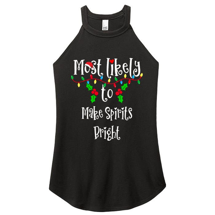 Most Likely To Make Spirits Bright Family Group Matching Shirt Women's Perfect Tri Rocker Tank