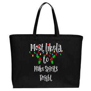 Most Likely To Make Spirits Bright Family Group Matching Shirt Cotton Canvas Jumbo Tote