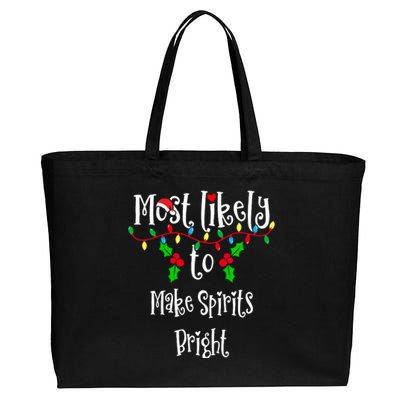 Most Likely To Make Spirits Bright Family Group Matching Shirt Cotton Canvas Jumbo Tote