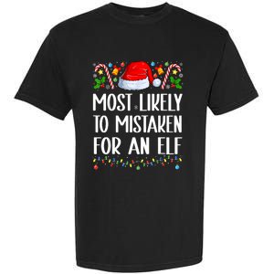 Most Likely To Be Mistaken For An Elf Christmas Pajamas Garment-Dyed Heavyweight T-Shirt