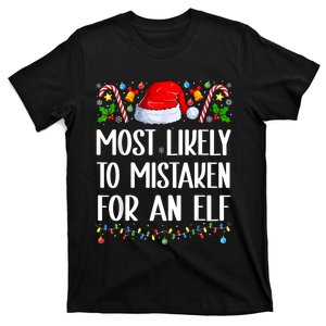 Most Likely To Be Mistaken For An Elf Christmas Pajamas T-Shirt