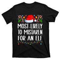 Most Likely To Be Mistaken For An Elf Christmas Pajamas T-Shirt