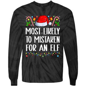 Most Likely To Be Mistaken For An Elf Christmas Pajamas Tie-Dye Long Sleeve Shirt