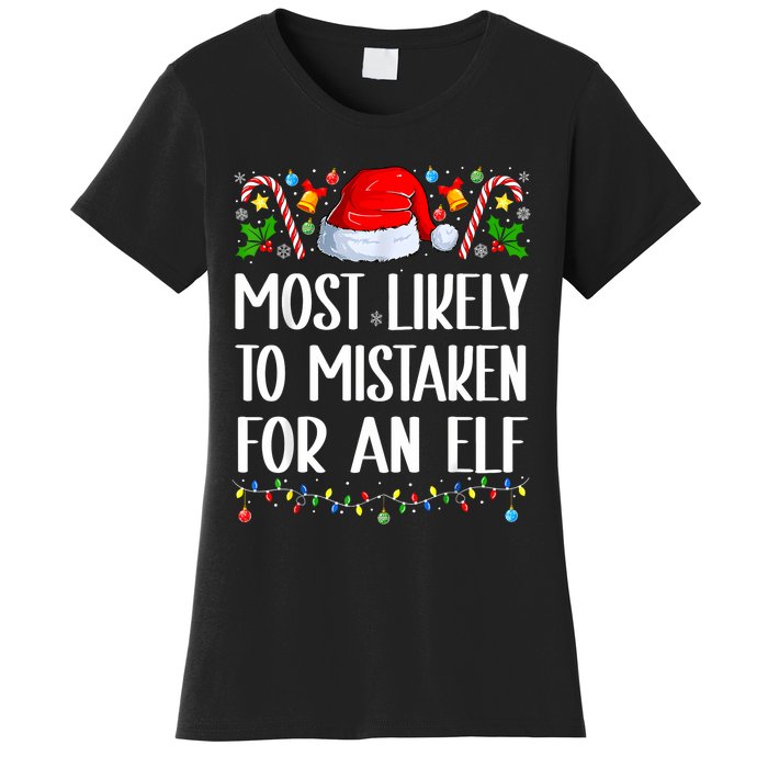 Most Likely To Be Mistaken For An Elf Christmas Pajamas Women's T-Shirt