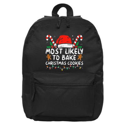 Most Likely To Bake Christmas Cookies Funny Baker Christmas 16 in Basic Backpack