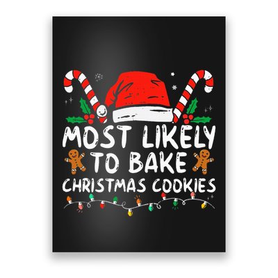 Most Likely To Bake Christmas Cookies Funny Baker Christmas Poster