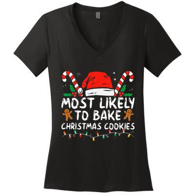 Most Likely To Bake Christmas Cookies Funny Baker Christmas Women's V-Neck T-Shirt