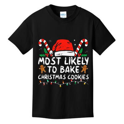 Most Likely To Bake Christmas Cookies Funny Baker Christmas Kids T-Shirt