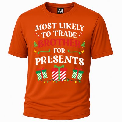 Most Likely To Trade Brother For Presents Family Christmas Gift Cooling Performance Crew T-Shirt