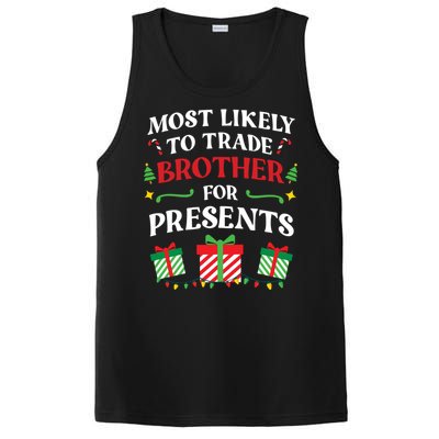 Most Likely To Trade Brother For Presents Family Christmas Gift PosiCharge Competitor Tank