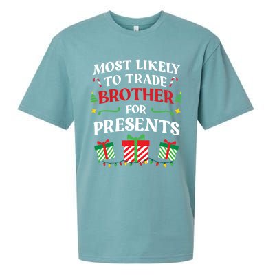 Most Likely To Trade Brother For Presents Family Christmas Gift Sueded Cloud Jersey T-Shirt