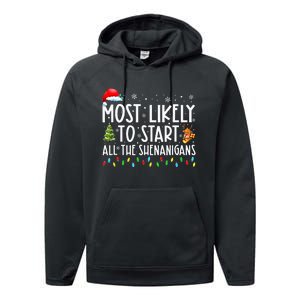 Most Likely To Start All The Shenanigans Family Xmas Holiday Performance Fleece Hoodie