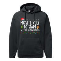 Most Likely To Start All The Shenanigans Family Xmas Holiday Performance Fleece Hoodie