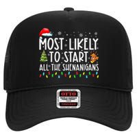 Most Likely To Start All The Shenanigans Family Xmas Holiday High Crown Mesh Back Trucker Hat