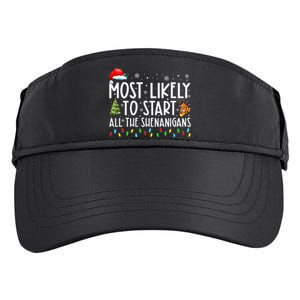 Most Likely To Start All The Shenanigans Family Xmas Holiday Adult Drive Performance Visor