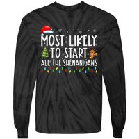 Most Likely To Start All The Shenanigans Family Xmas Holiday Tie-Dye Long Sleeve Shirt