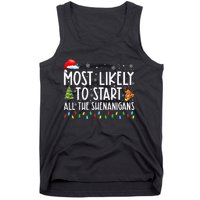 Most Likely To Start All The Shenanigans Family Xmas Holiday Tank Top