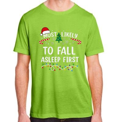 Most Likely To Fall Asleep First Family Matching Christmas Adult ChromaSoft Performance T-Shirt