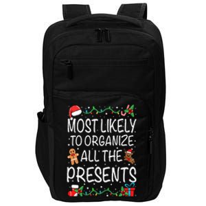 Most Likely To Organize All The Presents Family Christmas Impact Tech Backpack