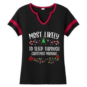 Most Likely To Sleep Through Christmas Morning Funny Christmas Family Matching Ladies Halftime Notch Neck Tee