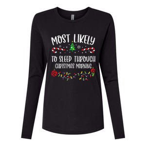 Most Likely To Sleep Through Christmas Morning Funny Christmas Family Matching Womens Cotton Relaxed Long Sleeve T-Shirt