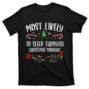 Most Likely To Sleep Through Christmas Morning Funny Christmas Family Matching T-Shirt