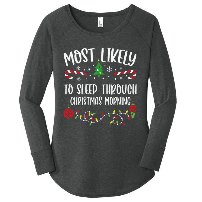 Most Likely To Sleep Through Christmas Morning Funny Christmas Family Matching Women's Perfect Tri Tunic Long Sleeve Shirt