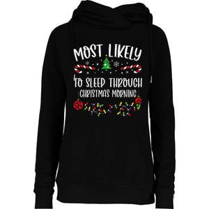 Most Likely To Sleep Through Christmas Morning Funny Christmas Family Matching Womens Funnel Neck Pullover Hood