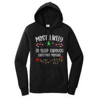 Most Likely To Sleep Through Christmas Morning Funny Christmas Family Matching Women's Pullover Hoodie