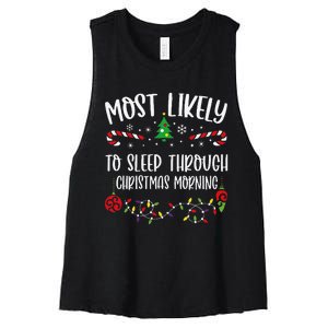 Most Likely To Sleep Through Christmas Morning Funny Christmas Family Matching Women's Racerback Cropped Tank