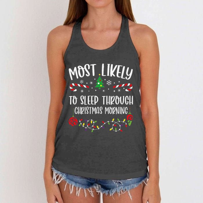 Most Likely To Sleep Through Christmas Morning Funny Christmas Family Matching Women's Knotted Racerback Tank