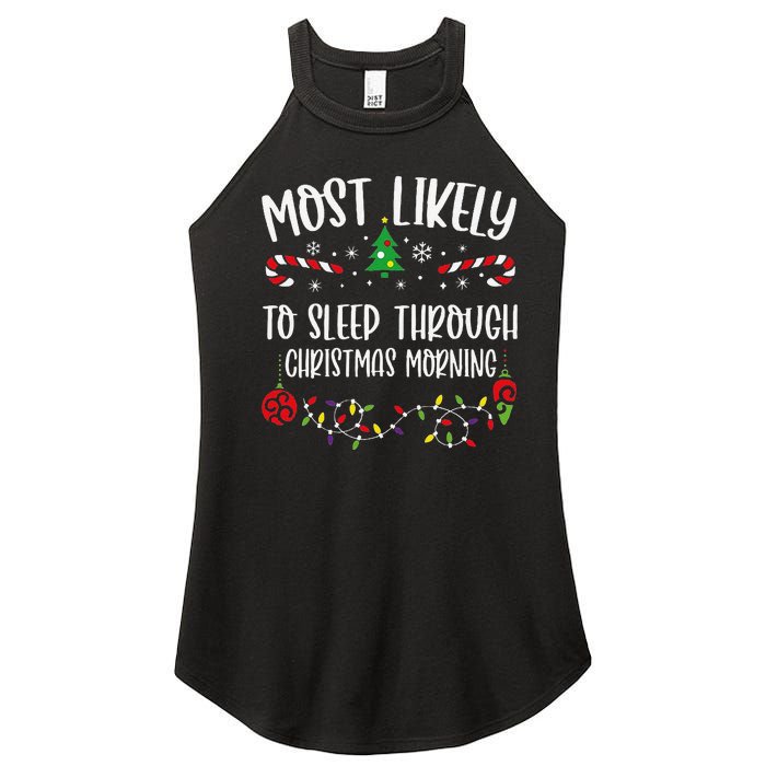 Most Likely To Sleep Through Christmas Morning Funny Christmas Family Matching Women's Perfect Tri Rocker Tank