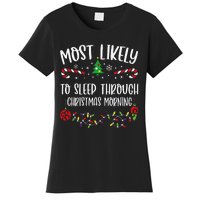 Most Likely To Sleep Through Christmas Morning Funny Christmas Family Matching Women's T-Shirt