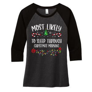 Most Likely To Sleep Through Christmas Morning Funny Christmas Family Matching Women's Tri-Blend 3/4-Sleeve Raglan Shirt